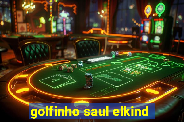 golfinho saul elkind